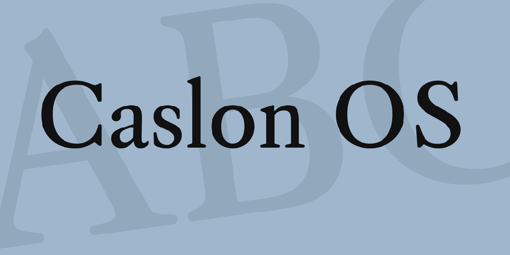 Caslon OS
