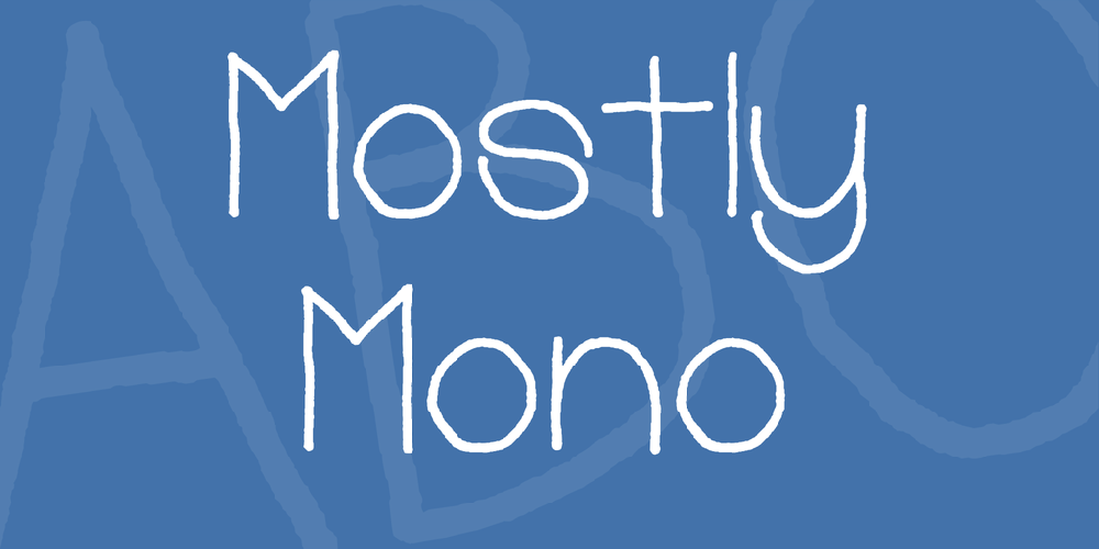 Mostly Mono
