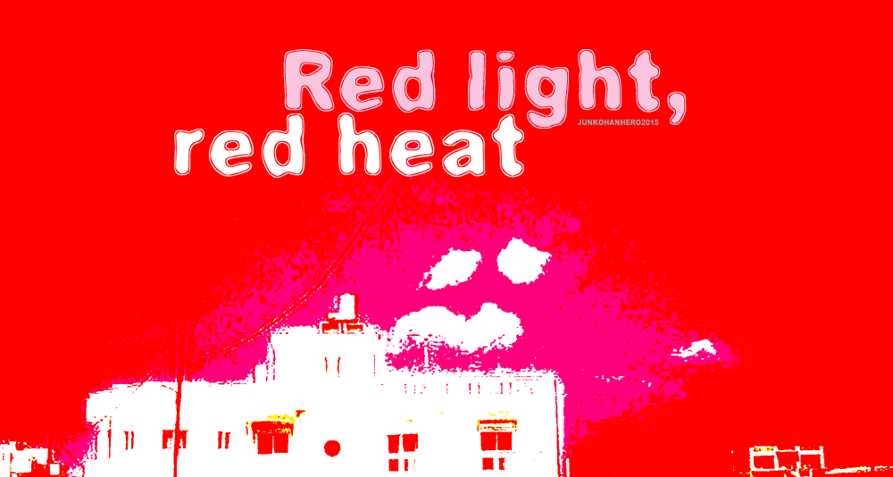 Red light, red heat
