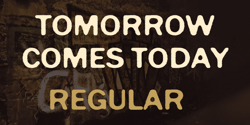 Tomorrow Comes Today