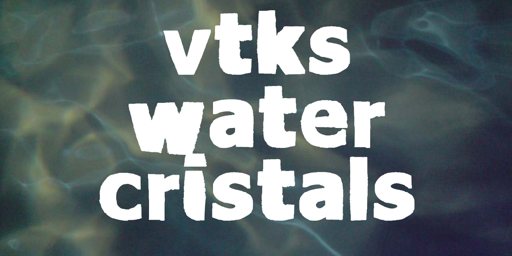 vtks Water cristals