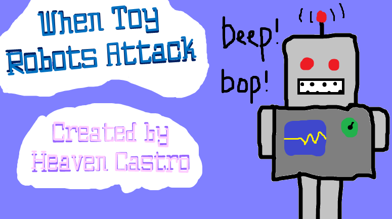 When Toy Robots Attack